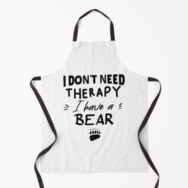 Item preview, I don't need a therapy I have a bear  designed and sold by seifouBVB.