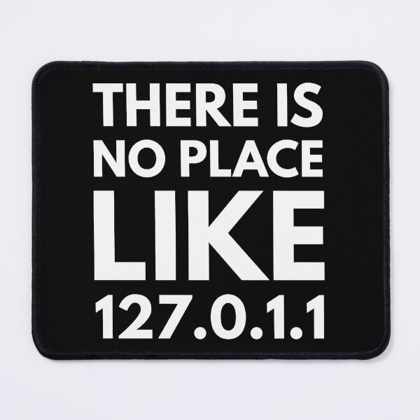 Item preview, There is no place like 127.0.1.1 : Funny Software Developer T-shirt Coworker Gag Gift For Men And Women (Birthday, Halloween, Christmas & Thanksgiving Gifts Idea) designed and sold by Letaf.