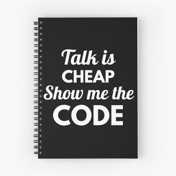 Item preview, Talk is cheap show me the code : Funny Software Developer T-shirt Coworker Gag Gift For Men And Women (Birthday, Halloween, Christmas & Thanksgiving Gifts Idea) designed and sold by Letaf.