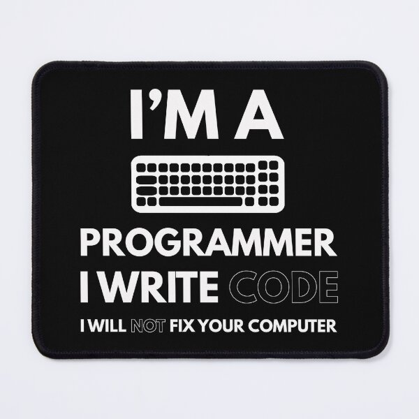 Item preview, I'm a programmer i write code i will not fix your computer : Funny Software Developer T-shirt Coworker Gag Gift For Men And Women (Birthday, Halloween, Christmas & Thanksgiving Gifts Idea) designed and sold by Letaf.