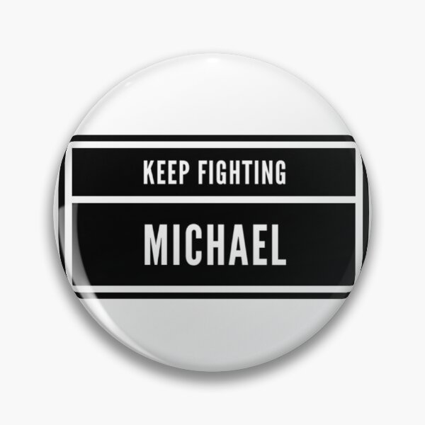Item preview, Keep Fighting Michael designed and sold by ASchumac.