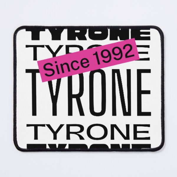 Item preview, TYRONE Since 1992 designed and sold by 4you-shop.