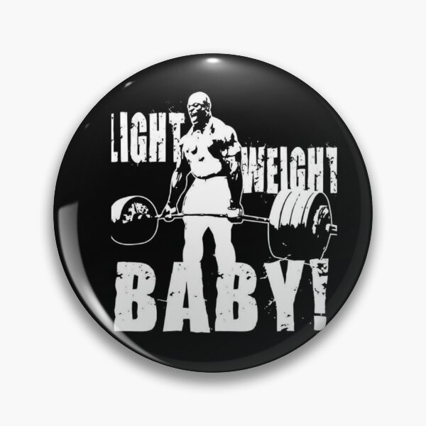 Item preview, Ronnie Coleman Light Weight Baby designed and sold by PFCustomization.