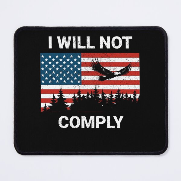Item preview, I Will Not Comply No Mandates Medical Freedom Liberty designed and sold by TexasMerch.