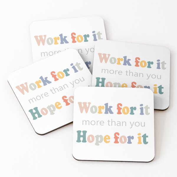 Item preview, Work for it more than you hope for it  designed and sold by Faty-Za.