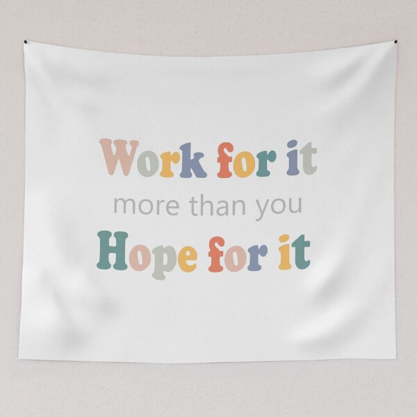 Item preview, Work for it more than you hope for it  designed and sold by Faty-Za.