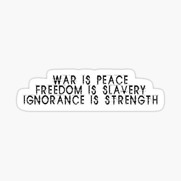 1984-war-is-peace-orwell-sticker-for-sale-by-rockingawesome-redbubble