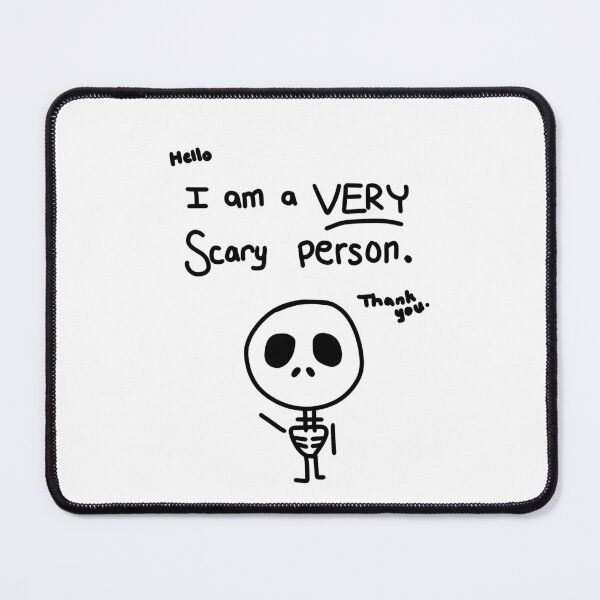 Item preview, I am a VERY scary person designed and sold by O1RSH.