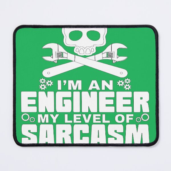 Item preview, I'm an Engineer My Level Of Sarcasm Depends On Your Stupidity designed and sold by Nadeengift.