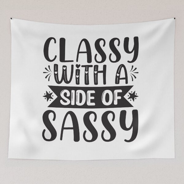Item preview, Classy With A Side Of Sassy designed and sold by Inez-kemmy.
