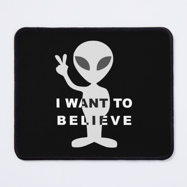 Item preview, An alien wants to believe designed and sold by altaircolin.