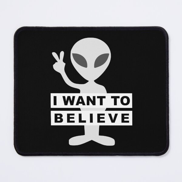 Item preview, An alien wants to believe designed and sold by altaircolin.