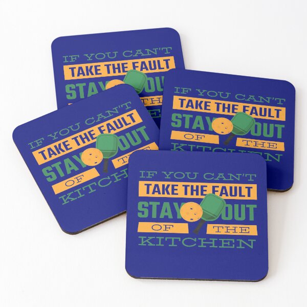 Item preview, If you can't take the fault stay out the  kitchen pickleball paddle designed and sold by blueprint198686.