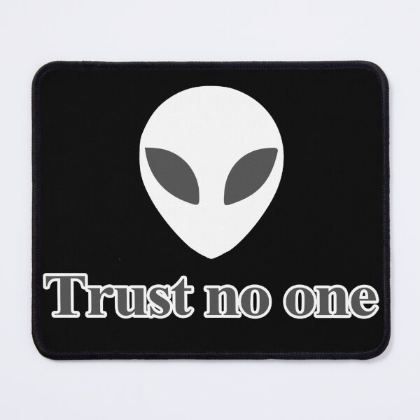 Item preview, An alien trusts no one designed and sold by altaircolin.