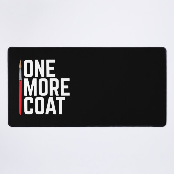 Item preview, One More Coat Miniature Painting designed and sold by DnlDesigns.