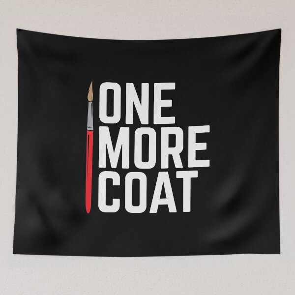 Item preview, One More Coat Miniature Painting designed and sold by DnlDesigns.
