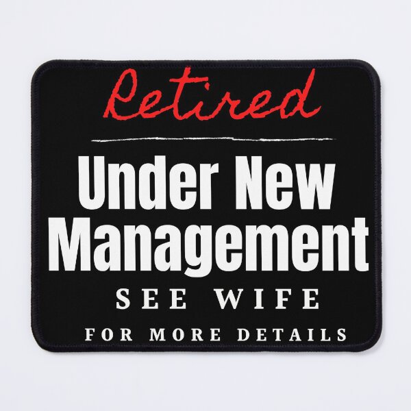 Item preview, Retired-Under New Management designed and sold by Oreo2020 Creations.