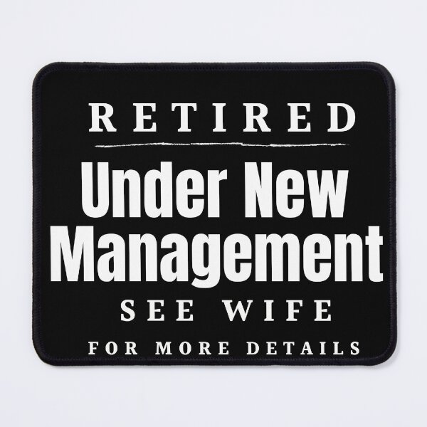 Item preview, Retired-Under New Management designed and sold by Oreo2020 Creations.