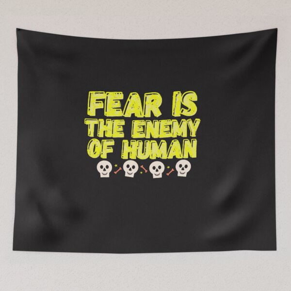 Item preview, Copy of t-shirt fear is the enemy of human gift for mom, gift for dad, gift for friend, gift for sister designed and sold by bouakchach.