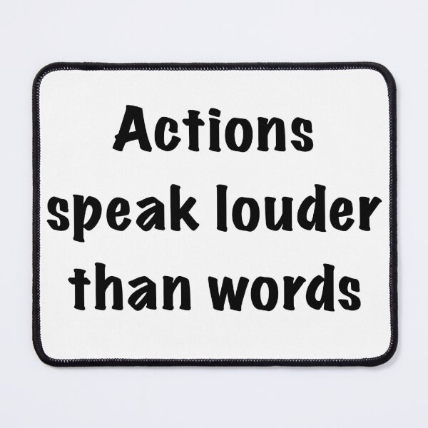 Item preview, Actions speak louder than words designed and sold by ernesleon321.