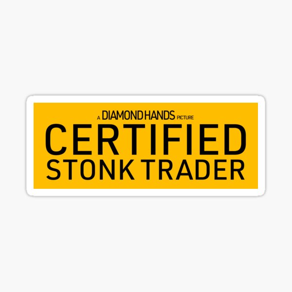 certified stonk trader Sticker