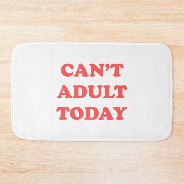 Item preview, Can't Adult Today designed and sold by thegreatusa.