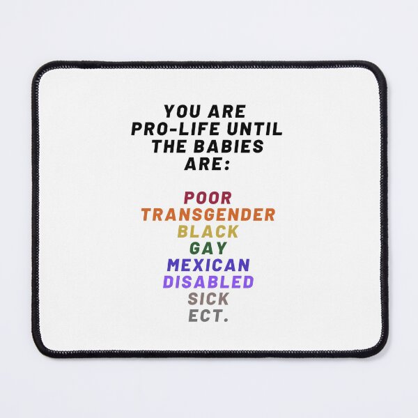 Item preview, Pro Choice | you are pro-life until the babies are poor, black...| Rally For Abortion Justice designed and sold by Giovanni's  Brown Quotes.