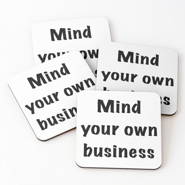 Item preview, Cool phrase Mind your business designed and sold by ernesleon321.