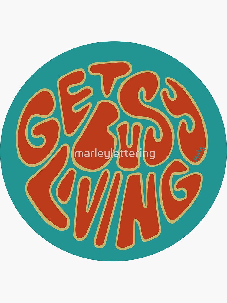 Get Busy Living by marleylettering