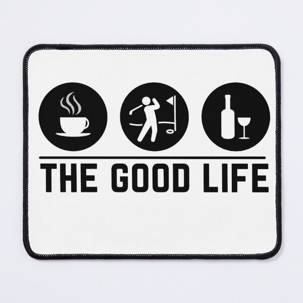 Item preview, Coffee Golf Wine The Good Life designed and sold by infazbdeen.