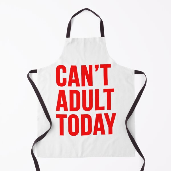 Item preview, Can Not Adult Today designed and sold by thegreatusa.