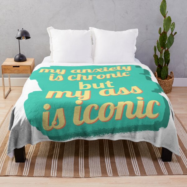 Item preview, Anxiety is chronic, but ass is iconic designed and sold by statonka.