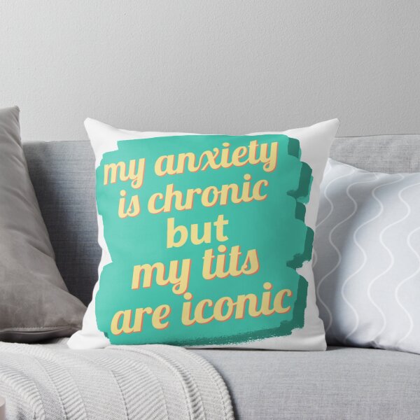 Item preview, anxiety is chronic, tits are iconic designed and sold by statonka.