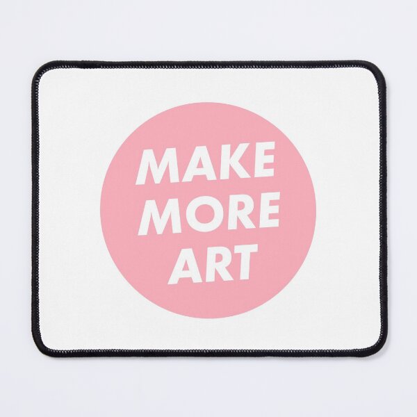 Item preview, Make More Art Inspirational Quote designed and sold by ind3finite.