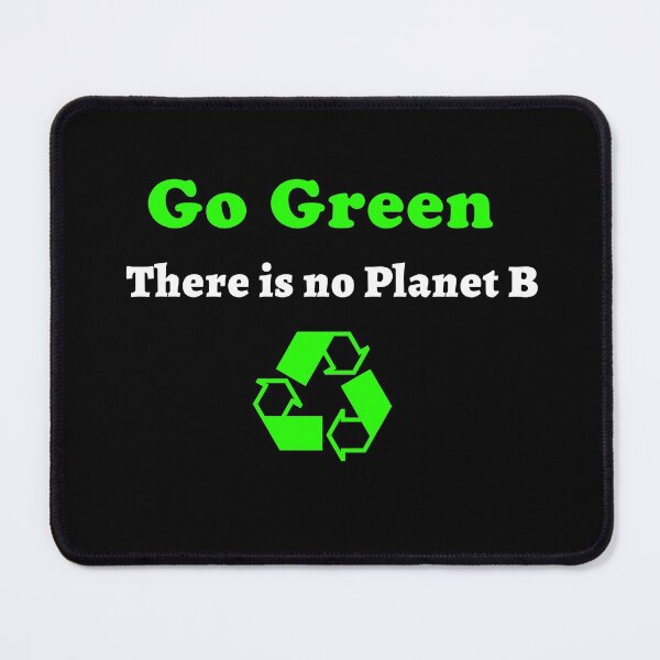 Item preview, Go Green There Is No Planet B designed and sold by Color-Sparkle.
