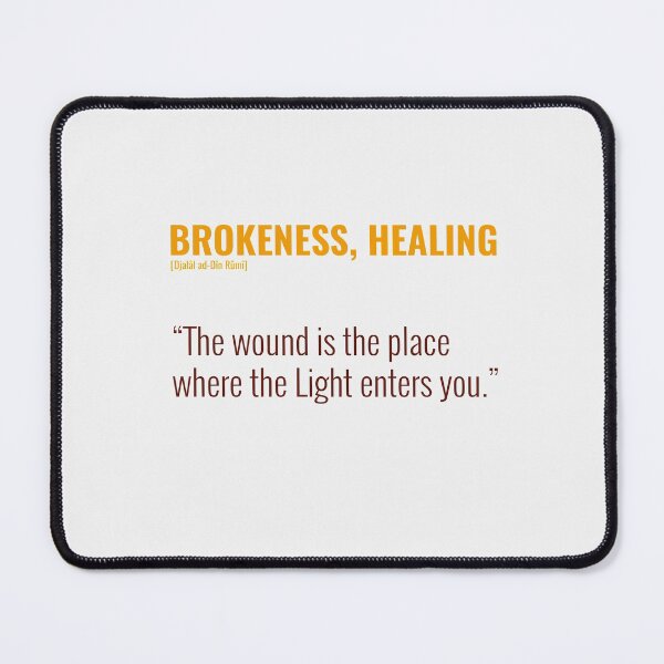 Item preview, Djalâl ad Dîn Rûmî Brokenness, Healing Quotes designed and sold by Studio TANFF.