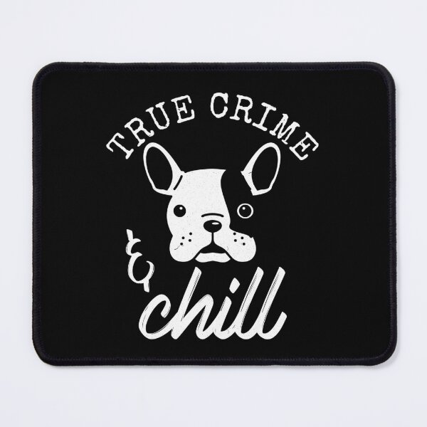 Item preview, True Crime And Chill Cute Dog I Love Dogs designed and sold by LOVECURIO.