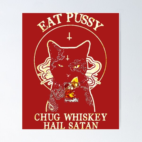 Artikel-Vorschau von Eat Pussy Chug Whisky Hagel Satan Lustige schwarze Katze, designt und verkauft von ToxicGoddessCo.