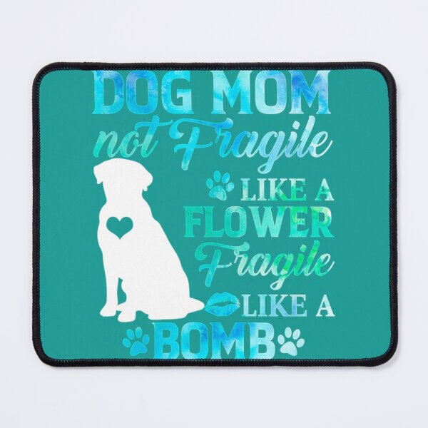 Item preview, labrador retriever mom fragile like a bomb swea designed and sold by ToxicGoddessCo.