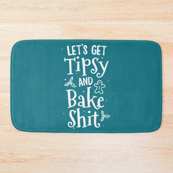 Item preview, lets get tipsy and bake shit t shirt christmas cookie adult    designed and sold by ToxicGoddessCo.