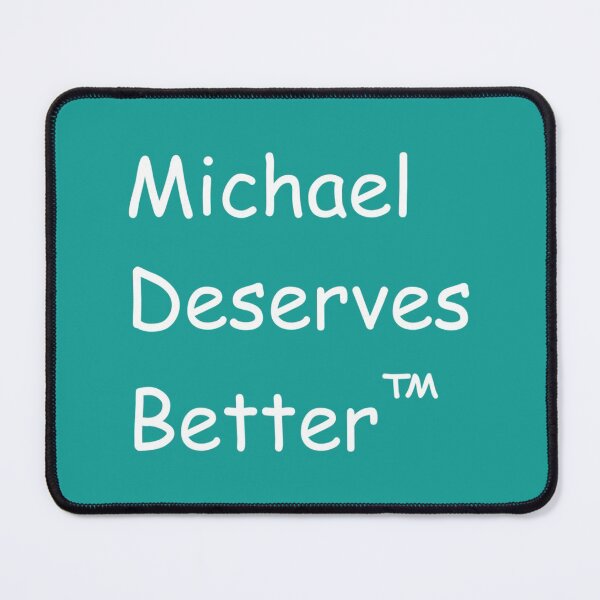 Item preview, Michael Mell Deserves Better designed and sold by ToxicGoddessCo.