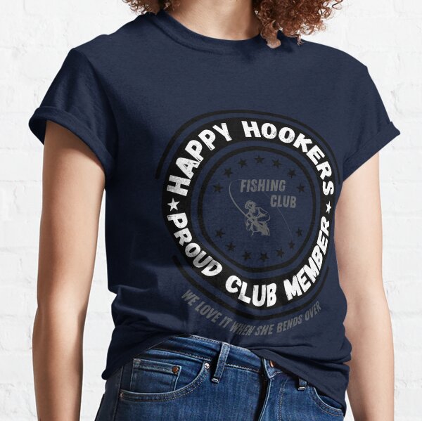 Hooker Quote T-Shirts for Sale