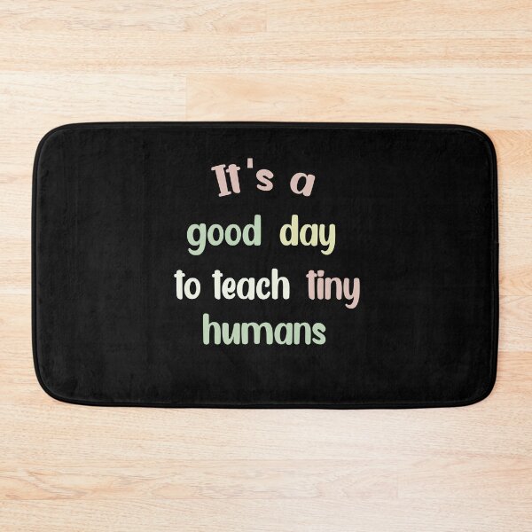 Item preview, funny teachers it's a good day to teach tiny humans design  designed and sold by Rami Khalifah.