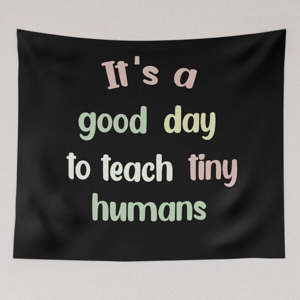 Item preview, funny teachers it's a good day to teach tiny humans design  designed and sold by Rami Khalifah.