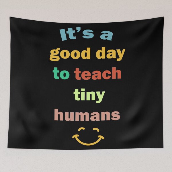Item preview, funny teachers it's a good day to teach tiny humans design  designed and sold by Rami Khalifah.