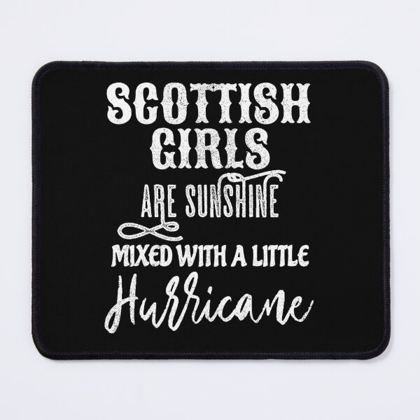Item preview, Scottish Girls Are Sunshine Mixed With A Little Hurricane designed and sold by LOVECURIO.