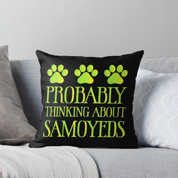 Item preview, Probably Thinking About Samoyeds - Samoyed Lovers Dog Lovers Sarcastic Funny Hilarious Present For Mom, Dad , Girlfriend Or Boyfriend designed and sold by Aymanclothings.