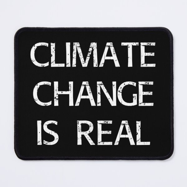 Item preview, Climate change is real designed and sold by Brian Kroijer.
