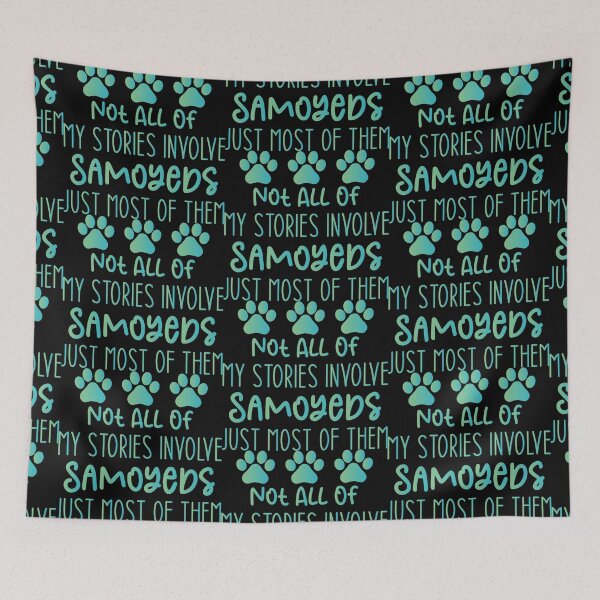 Item preview, Not All Of My Stories Involve Samoyeds Just Most Of Them - Samoyed Lovers Dog Lovers Sarcastic Funny Hilarious Present For Mom, Dad , Girlfriend Or Boyfriend designed and sold by Aymanclothings.