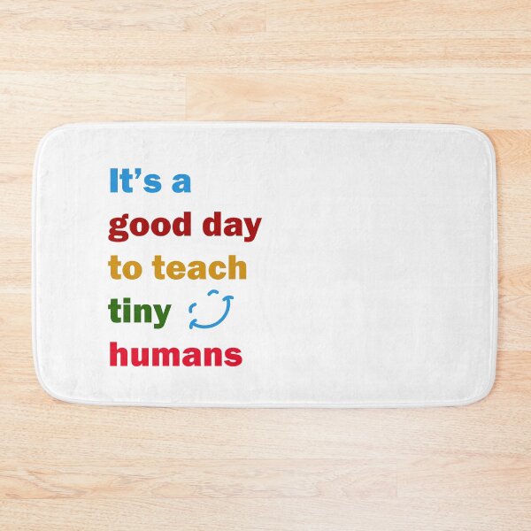 Item preview, funny teachers it's a good day to teach tiny humans design  designed and sold by Rami Khalifah.